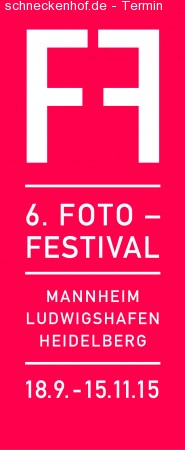 6. Fotofestival Mannheim-Ludwigshafen-HD Werbeplakat