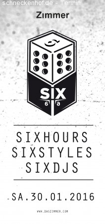 SIX. SIX Styles. SIX Djs. Werbeplakat