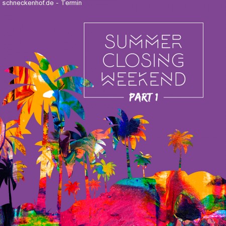 Summer Closing WKND - Part I Werbeplakat