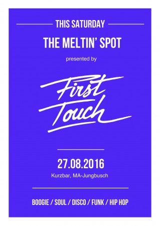 The Meltin´ Spot - by First Touch Werbeplakat