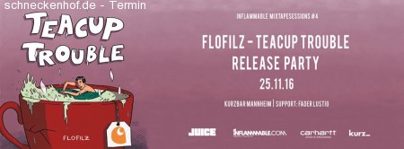 FloFilz - Teacup Trouble Release Party Werbeplakat