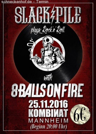 Slack Pile & 8 Balls On Fire - Live Werbeplakat