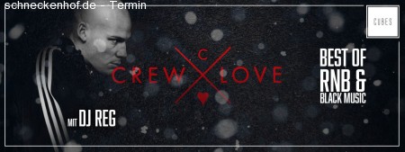 Crew Love pres. DJ Reg I CUBES Mannheim Werbeplakat