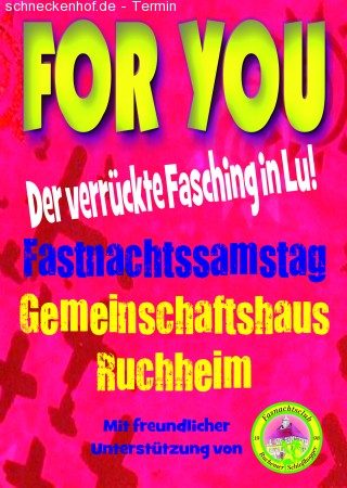 For You - Der Verrückte Fasching In Lu! Werbeplakat