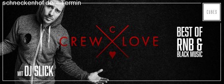 Crew Love pres. DJ SLICK Werbeplakat