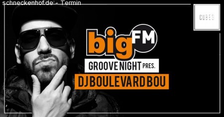 BigFM Groove Night pres. Boulevard Bou Werbeplakat