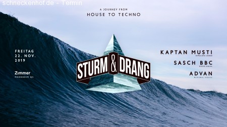 Sturm & Drang - House to Techno Werbeplakat