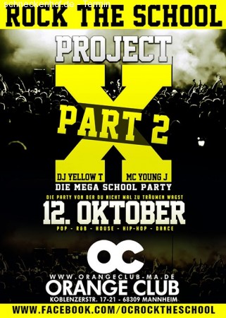 Project X Part 2 Werbeplakat