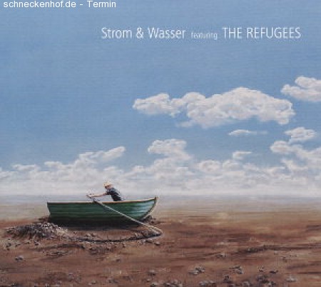 Strom & Wasser feat. Refugees Werbeplakat