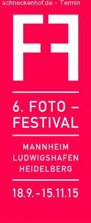 6. Fotofestival Mannheim-Ludwigshafen-HD Werbeplakat