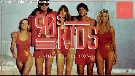 90s KIDS – Nineties till now | CUBES Werbeplakat