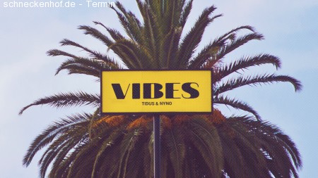 Vibes with Tidus & Nyno Werbeplakat