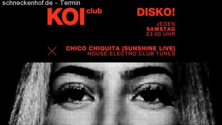 Disko! w/ Chico Chiquita (Sunshine Live) Werbeplakat